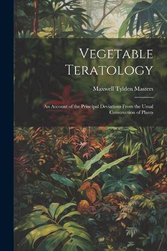 Cover image for Vegetable Teratology