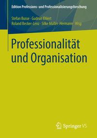 Cover image for Professionalitat und Organisation