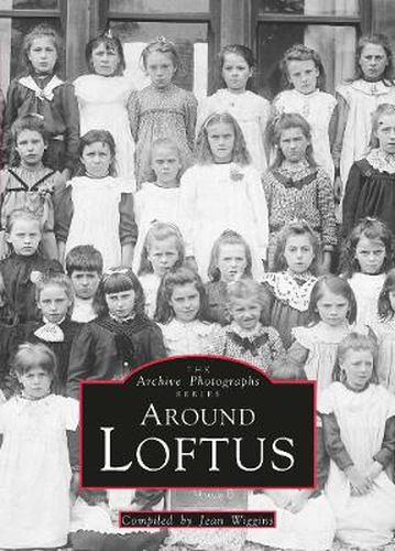 Cover image for Around Loftus: Archive Photographs