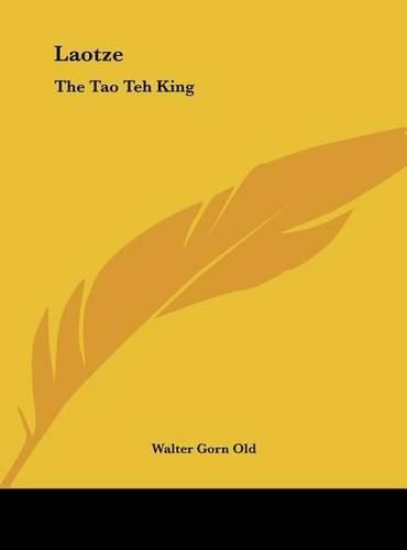 Cover image for Laotze: The Tao Teh King