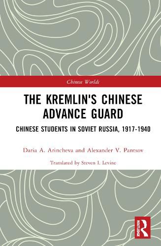 The Kremlin's Chinese Advance Guard