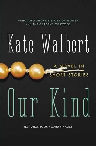 Cover image for Our Kind: A Novel in Stories