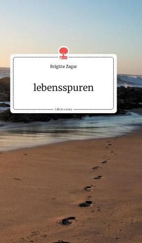 Cover image for lebensspuren. Life is a Story - story.one