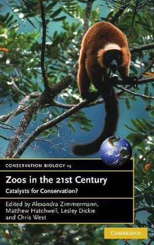 Cover image for Zoos in the 21st Century: Catalysts for Conservation?