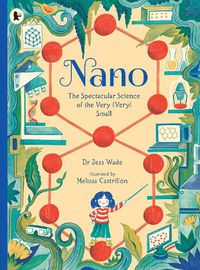 Cover image for Nano: The Spectacular Science of the Very (Very) Small