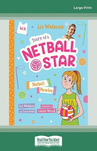 Netball Newbie (Diary of a Netball Star #1)