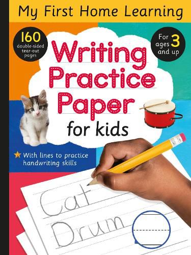 Writing Practice Paper for Kids: 160 double-sided tear-out pages