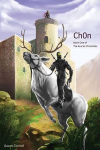 Cover image for Ch0n: Book One of the Arw'an Chronicles