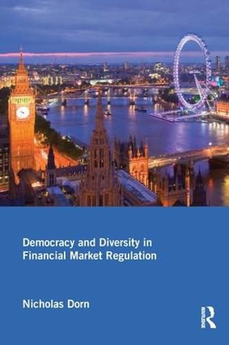 Cover image for Democracy and Diversity in Financial Market Regulation