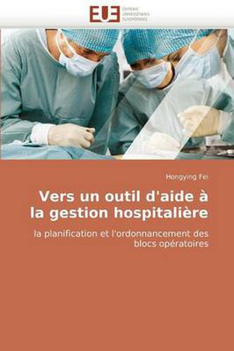 Cover image for Vers Un Outil D'Aide La Gestion Hospitalire