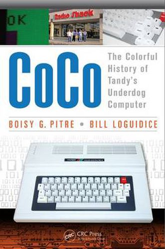 Cover image for CoCo: The Colorful History of Tandy's Underdog Computer