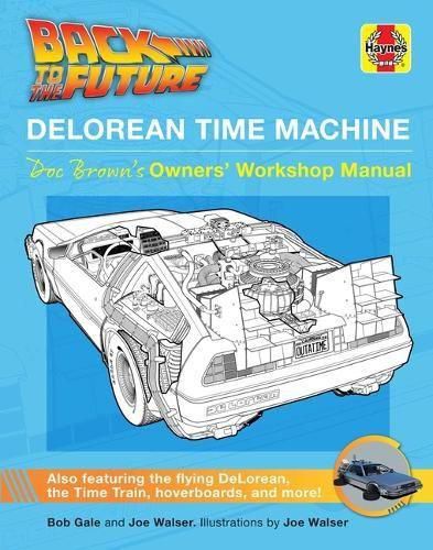 Cover image for Back to the Future: Delorean Time Machine: Doc Brown's Owner's Workshop Manual