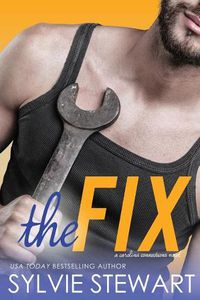 Cover image for The Fix: A Carolina Connections Novel