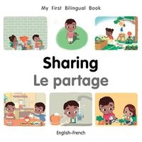 Cover image for My First Bilingual Book-Sharing (English-French)