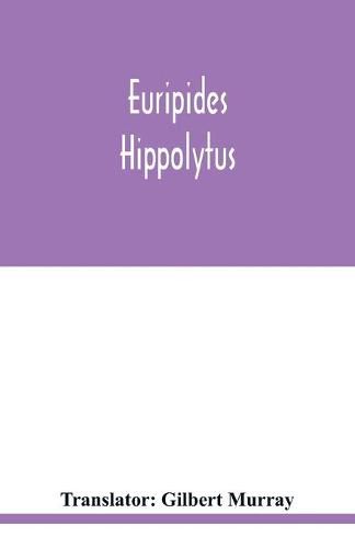 Euripides: Hippolytus