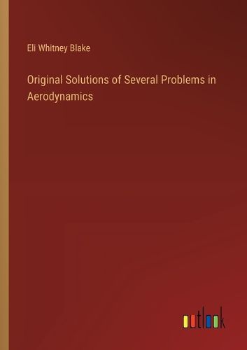 Cover image for Original Solutions of Several Problems in Aerodynamics