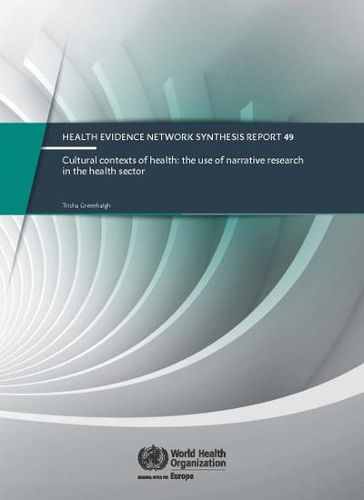 Cultural contexts of health: the use of narrative research in the health sector