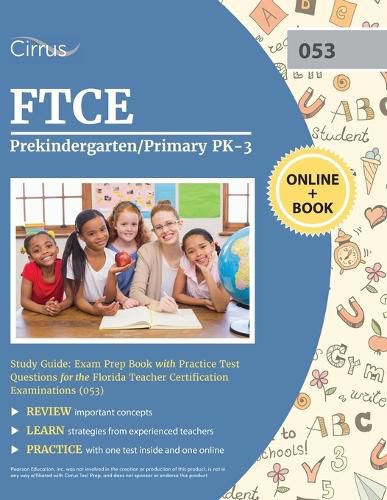 Cover image for FTCE Prekindergarten/Primary PK-3 Study Guide: Exam Prep Book with Practice Test Questions for the Florida Teacher Certification Examinations (053)