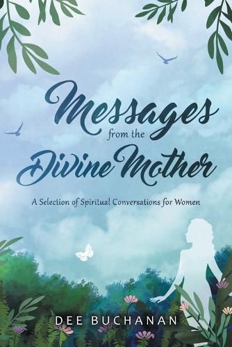 Cover image for Messages from the Divine Mother: A Selection of Spiritual Conversations for Women