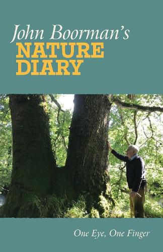 Cover image for John Boorman's Nature Diary: One Eye, One Finger