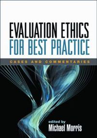 Cover image for Evaluation Ethics for Best Practice: Cases and Commentaries