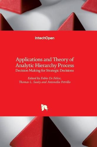 Cover image for Applications and Theory of Analytic Hierarchy Process: Decision Making for Strategic Decisions