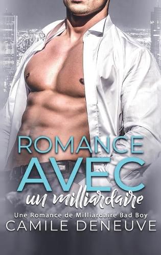 Cover image for Romance avec un milliardaire: Romance de Milliardaire