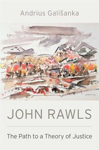 Cover image for John Rawls: The Path to a Theory of Justice