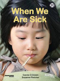 Cover image for When We Are Sick: Book 20