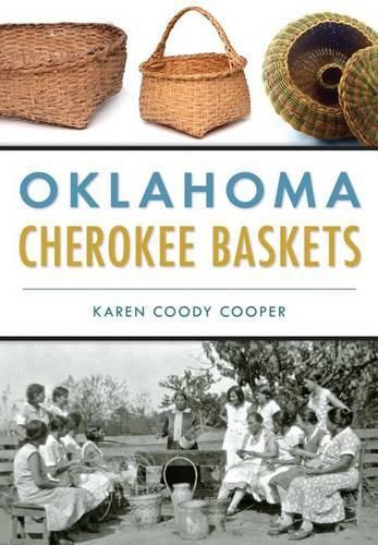 Cover image for Oklahoma Cherokee Baskets