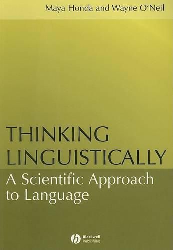 Cover image for Thinking Linguistically: A Scientific Approach to Language