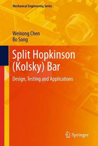 Cover image for Split Hopkinson (Kolsky) Bar: Design, Testing and Applications