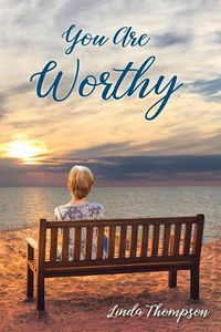 Cover image for You Are Worthy: A Journey from Despair to Hope