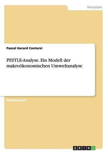 Cover image for PESTLE-Analyse. Ein Modell der makrooekonomischen Umweltanalyse