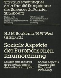 Cover image for Soziale Aspekte Der Europaeischen Raumordnung: Les Aspects Sociaux de L'Amenagement Du Territoire Europeen. Social Aspects of European Regional Planning