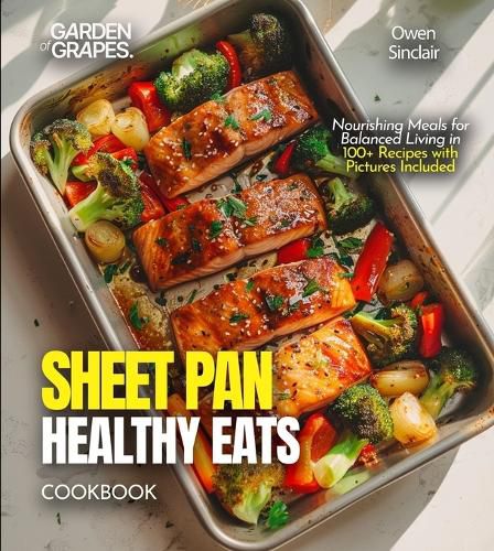 Cover image for Sheet Pan Healthy Eats Cookbook