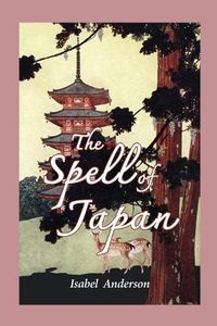 Cover image for The Spell of Japan