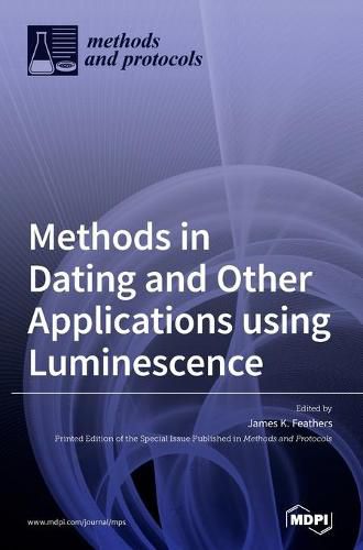 Cover image for Methods in Dating and Other Applications using Luminescence