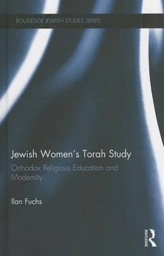 Cover image for Jewish Women's Torah Study: Orthodox Religious Education and Modernity