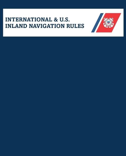 Cover image for Amalgamated International & U.S. Inland Navigation Rules