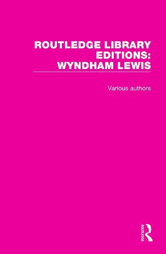 Cover image for Routledge Library Editions: Wyndham Lewis