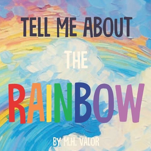 Cover image for Tell Me About the Rainbow