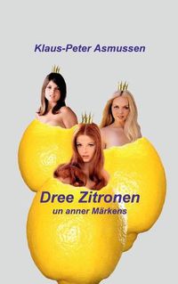 Cover image for Dree Zitronen: ... un anner Markens