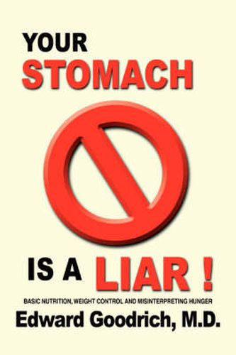 Cover image for Your Stomach Is A Liar!: Misinterpreting Hunger
