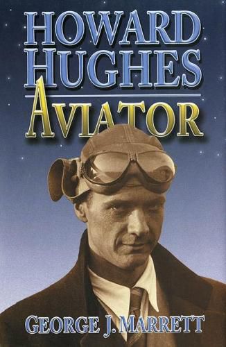 Cover image for Howard Hughes: Aviator