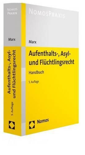 Cover image for Aufenthalts-, Asyl- Und Fluchtlingsrecht: Handbuch