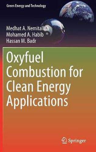 Cover image for Oxyfuel Combustion for Clean Energy Applications