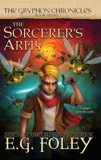 Cover image for The Sorcerer's Army (The Gryphon Chronicles, Book 8)