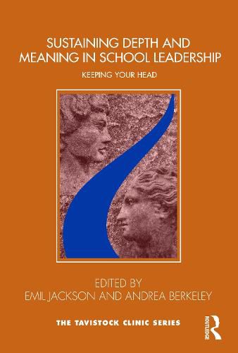 Cover image for Sustaining Depth and Meaning in School Leadership: Keeping Your Head