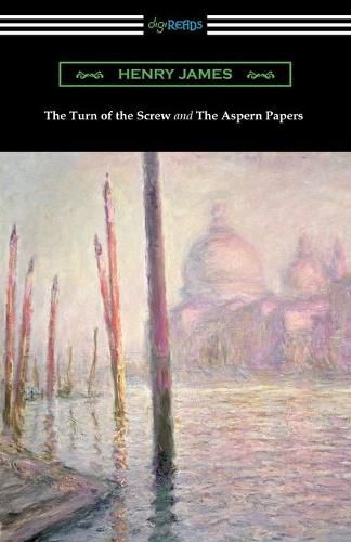 Cover image for The Turn of the Screw and The Aspern Papers (with a Preface by Henry James)